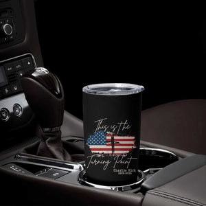 This is The Turning Point Memorial Tumbler Cup Tribute to A True Patriot Christian Faith American Flag TS02 Print Your Wear