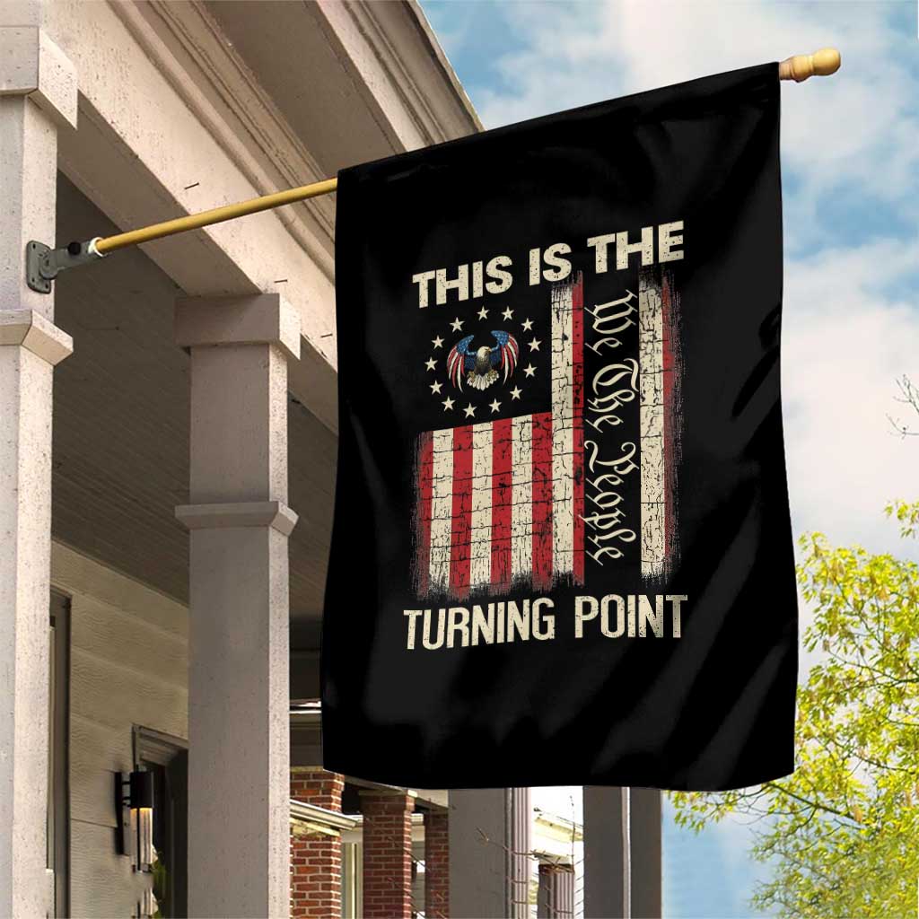 We the People Turning Point Garden Flag Vintage American Flag and Freedom Patriotic Eagle TS02 Print Your Wear