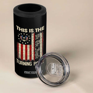 We the People Turning Point 4 in 1 Can Cooler Tumbler Vintage American Flag and Freedom Patriotic Eagle TS02 Print Your Wear
