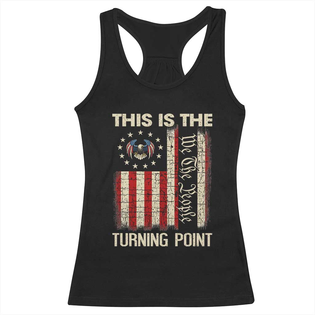 We the People Turning Point Racerback Tank Top Vintage American Flag and Freedom Patriotic Eagle TS02 Black Print Your Wear