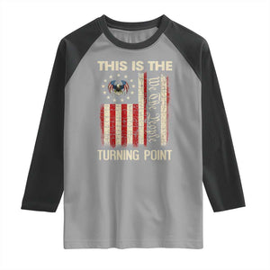 We the People Turning Point Raglan Shirt Vintage American Flag and Freedom Patriotic Eagle TS02 Sport Gray Black Print Your Wear