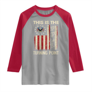 We the People Turning Point Raglan Shirt Vintage American Flag and Freedom Patriotic Eagle TS02 Sport Gray Red Print Your Wear
