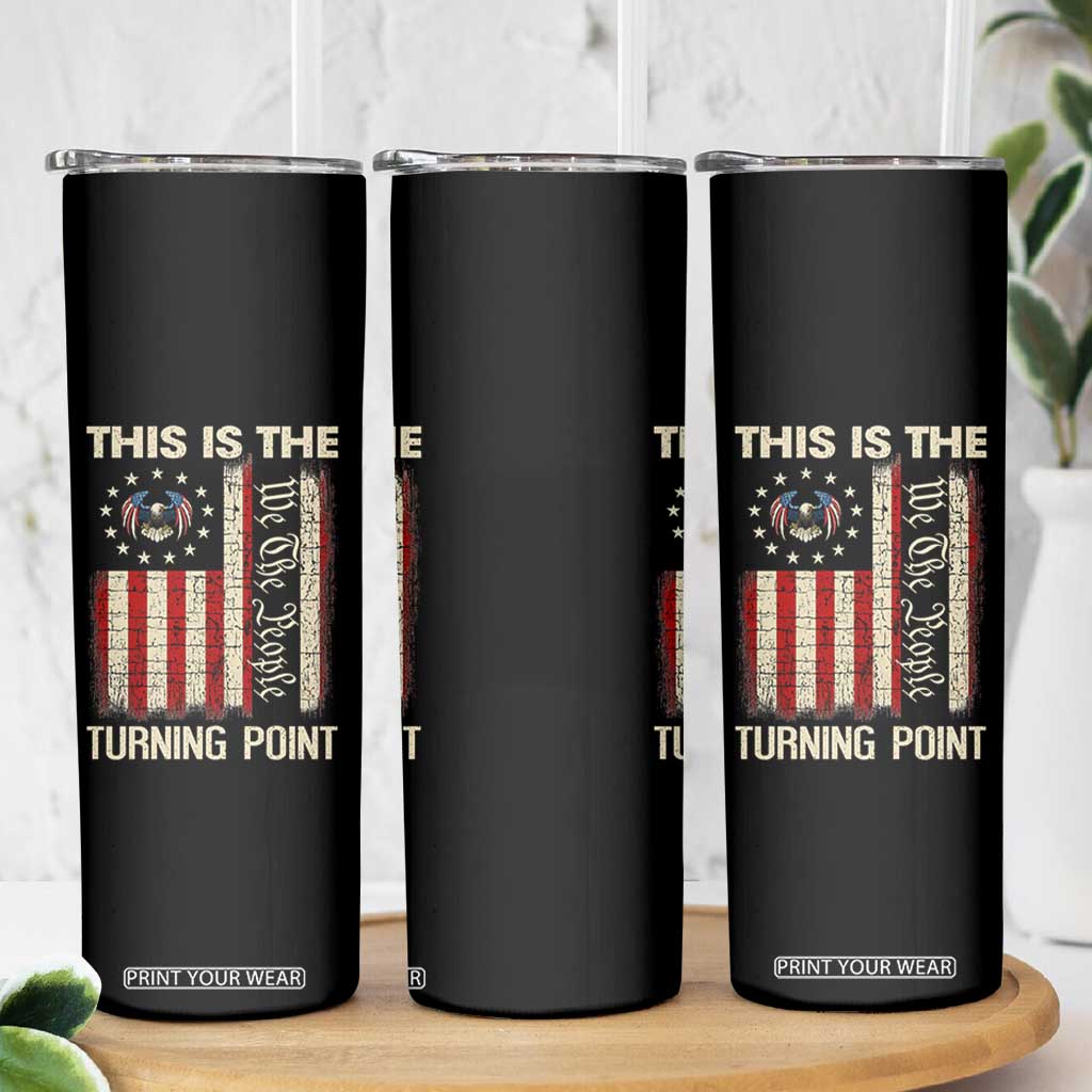 We the People Turning Point Skinny Tumbler Vintage American Flag and Freedom Patriotic Eagle TS02 Print Your Wear
