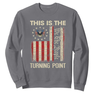 We the People Turning Point Sweatshirt Vintage American Flag and Freedom Patriotic Eagle TS02 Charcoal Print Your Wear