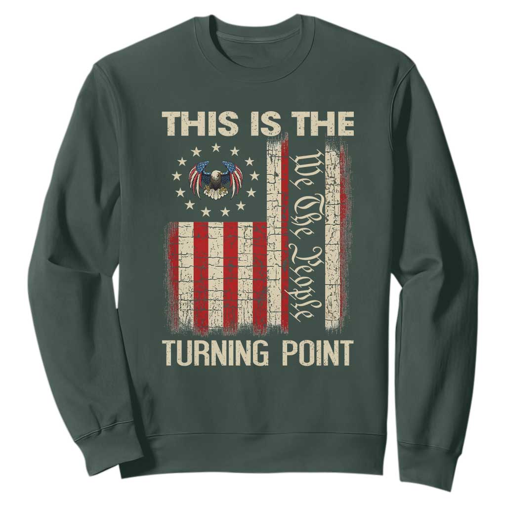 We the People Turning Point Sweatshirt Vintage American Flag and Freedom Patriotic Eagle TS02 Dark Forest Green Print Your Wear