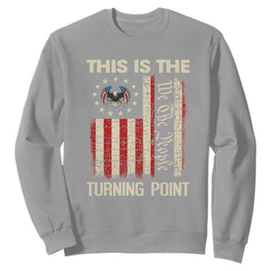 We the People Turning Point Sweatshirt Vintage American Flag and Freedom Patriotic Eagle TS02 Sport Gray Print Your Wear