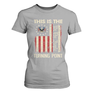 We the People Turning Point T Shirt For Women Vintage American Flag and Freedom Patriotic Eagle TS02 Sport Gray Print Your Wear