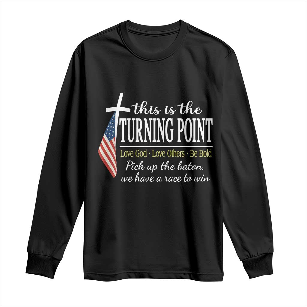 Faith Fueled Turning Point Long Sleeve Shirt Christian Patriot Cross and American Flag TS02 Black Print Your Wear