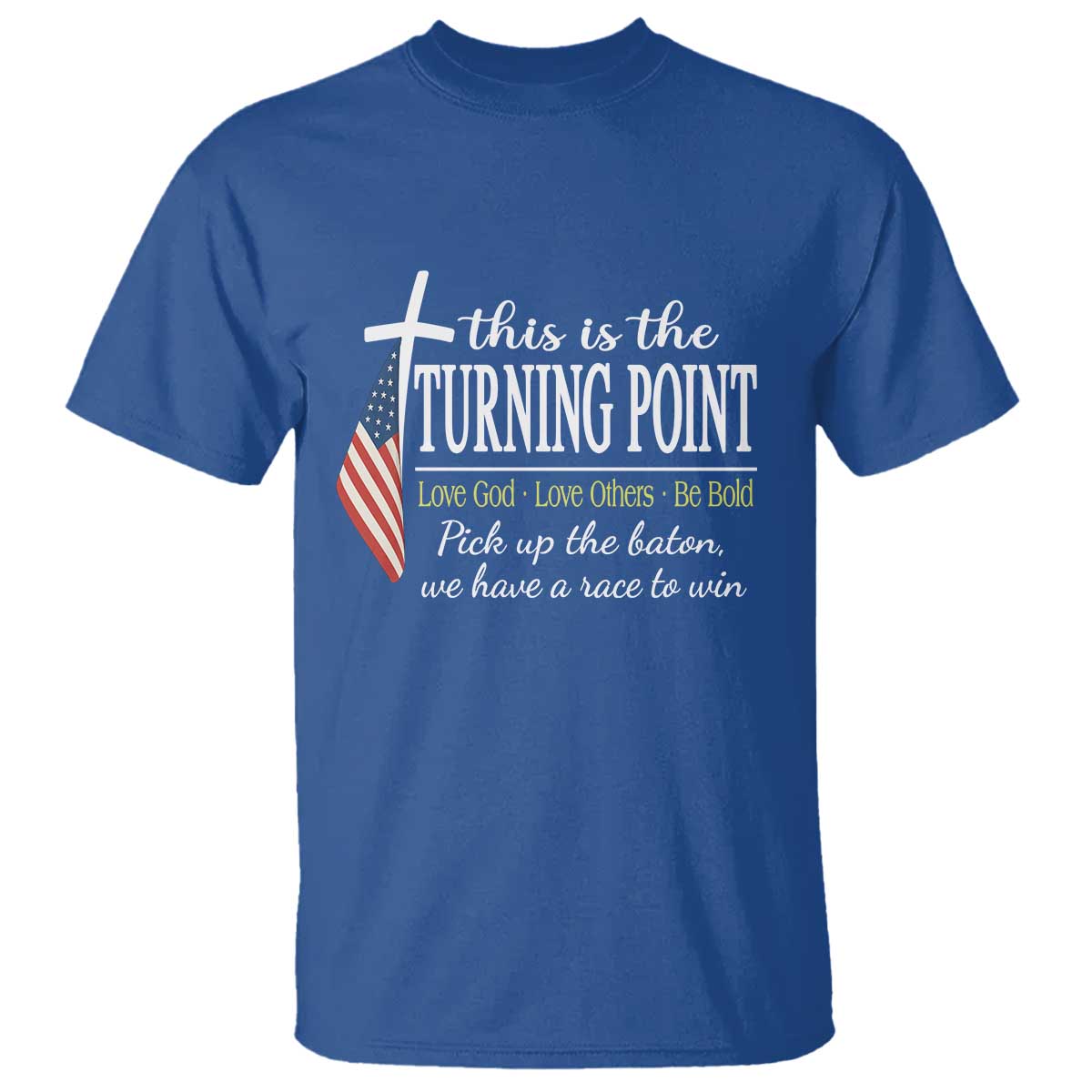 Faith Fueled Turning Point T Shirt Christian Patriot Cross and American Flag TS02 Royal Blue Print Your Wear