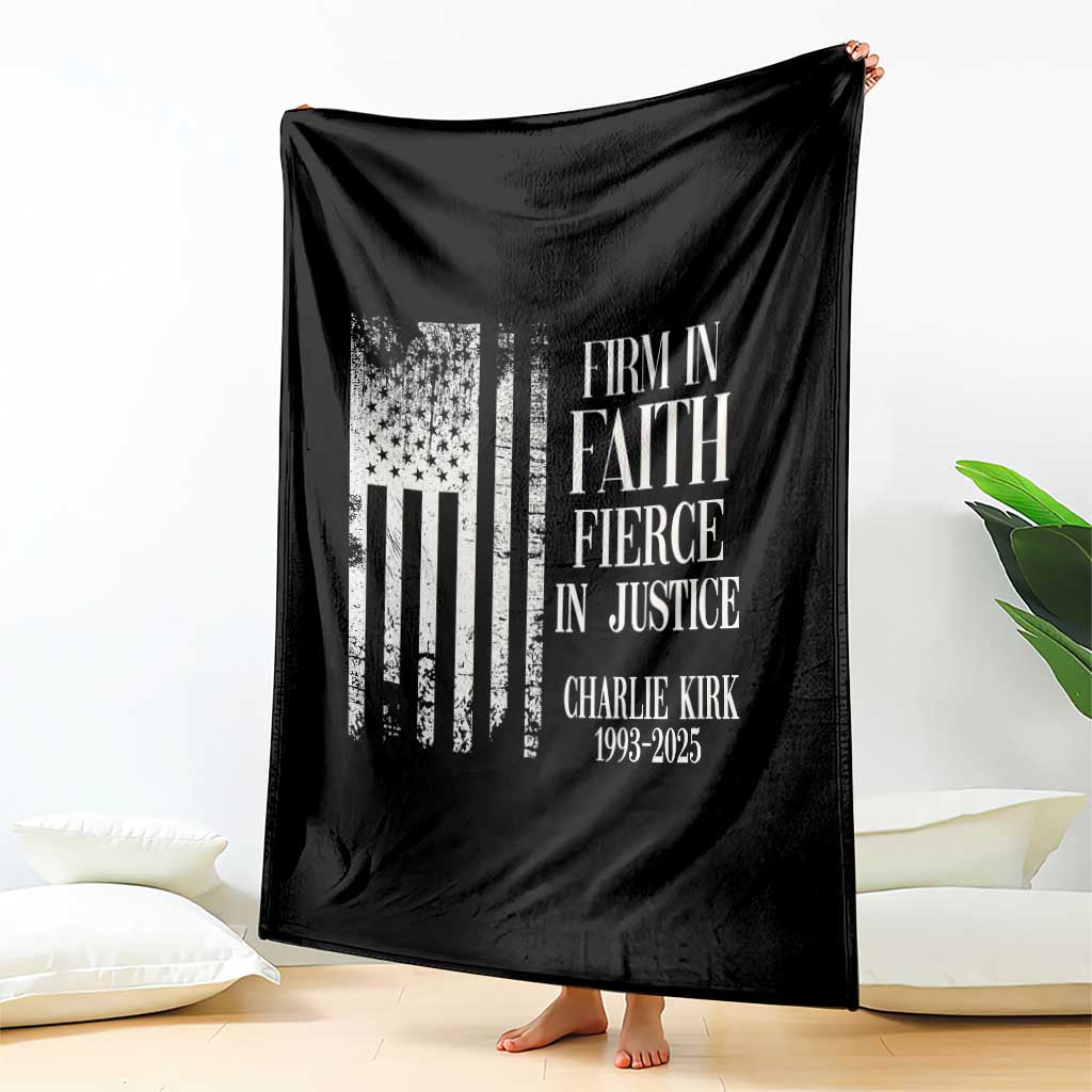 Charlie Kirk Patriotic Memorial Throw Blanket Firm in Faith Fierce in Justice American Flag TS02 Print Your Wear