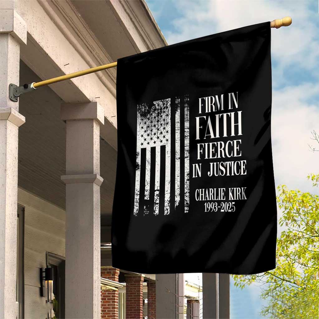 Charlie Kirk Patriotic Memorial Garden Flag Firm in Faith Fierce in Justice American Flag TS02 Print Your Wear