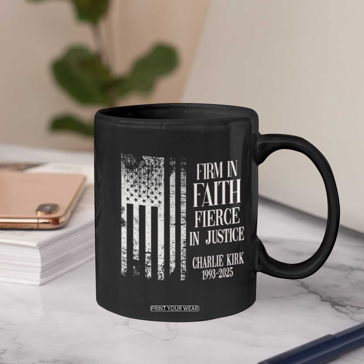 Charlie Kirk Patriotic Memorial Coffee Mug Firm in Faith Fierce in Justice American Flag TS02 Print Your Wear