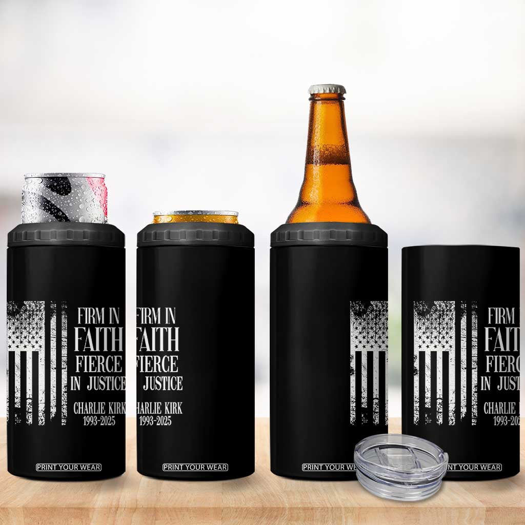 Charlie Kirk Patriotic Memorial 4 in 1 Can Cooler Tumbler Firm in Faith Fierce in Justice American Flag TS02 Print Your Wear
