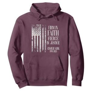 Charlie Kirk Patriotic Memorial Hoodie Firm in Faith Fierce in Justice American Flag TS02 Maroon Print Your Wear