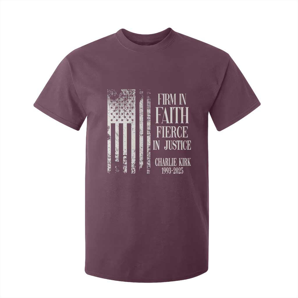 Charlie Kirk Patriotic Memorial T Shirt For Kid Firm in Faith Fierce in Justice American Flag TS02 Maroon Print Your Wear