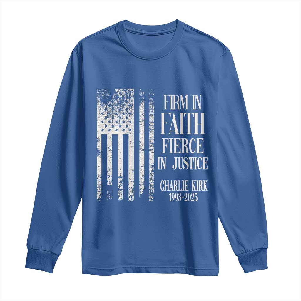 Charlie Kirk Patriotic Memorial Long Sleeve Shirt Firm in Faith Fierce in Justice American Flag TS02 Royal Blue Print Your Wear