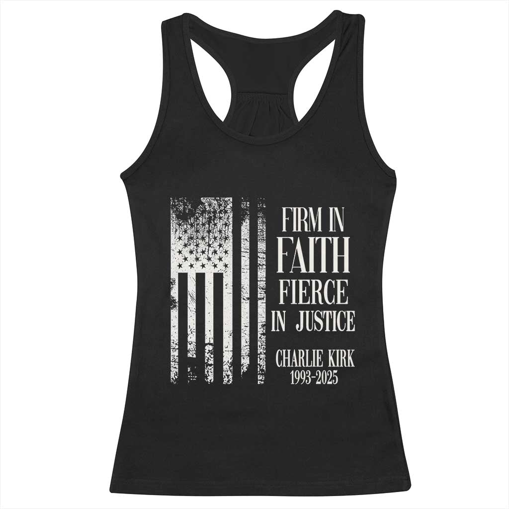 Charlie Kirk Patriotic Memorial Racerback Tank Top Firm in Faith Fierce in Justice American Flag TS02 Black Print Your Wear