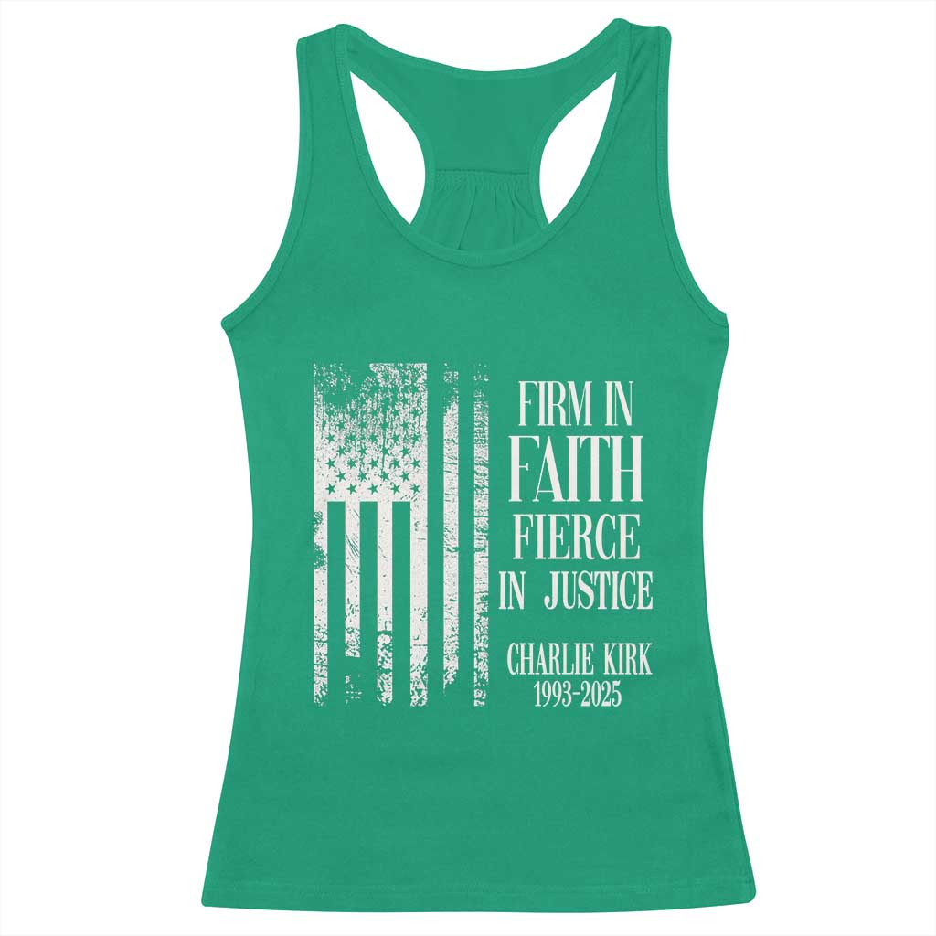 Charlie Kirk Patriotic Memorial Racerback Tank Top Firm in Faith Fierce in Justice American Flag TS02 Irish Green Print Your Wear