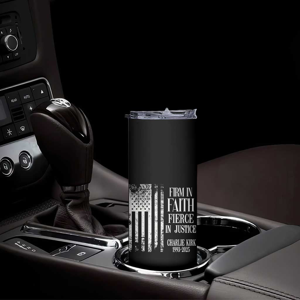 Charlie Kirk Patriotic Memorial Skinny Tumbler Firm in Faith Fierce in Justice American Flag TS02 Print Your Wear
