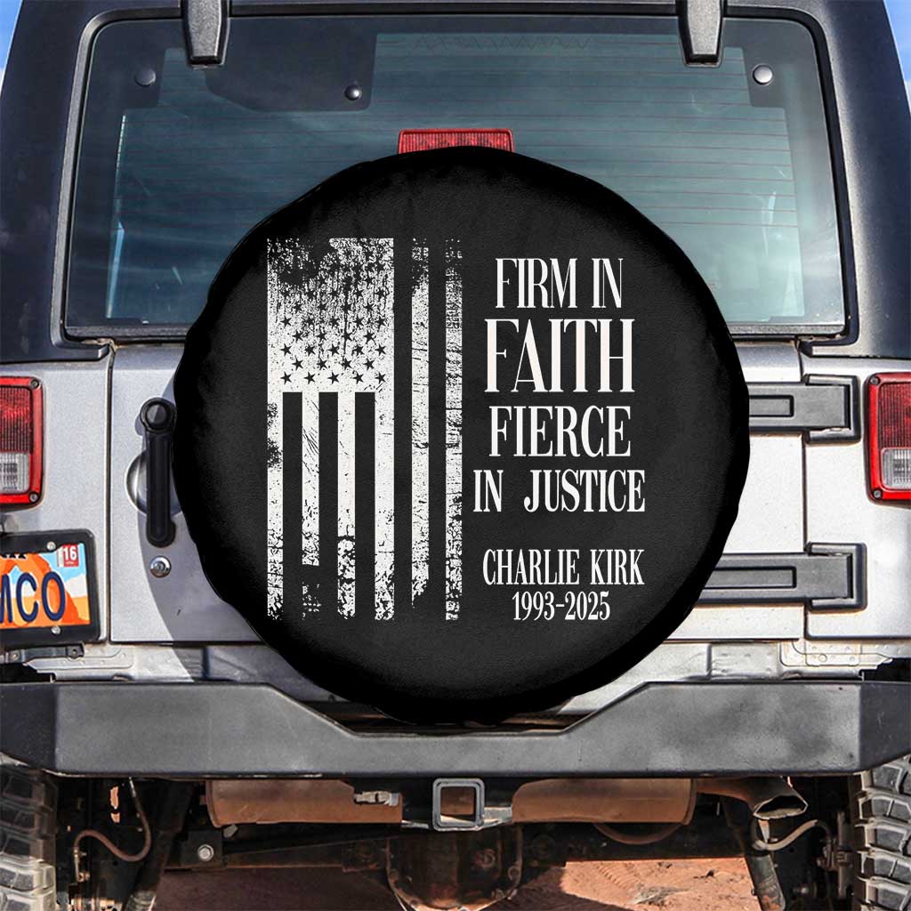 Charlie Kirk Patriotic Memorial Spare Tire Cover Firm in Faith Fierce in Justice American Flag TS02 No hole Black Print Your Wear