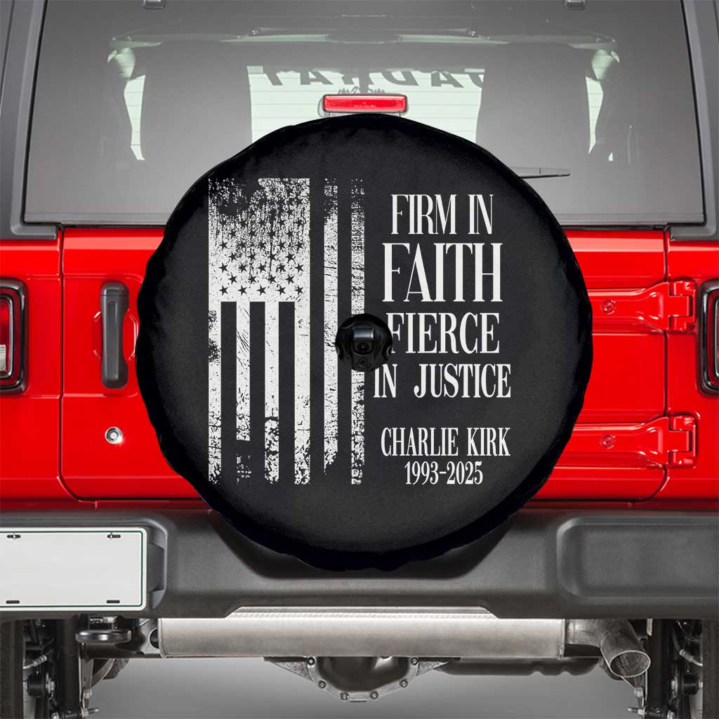 Charlie Kirk Patriotic Memorial Spare Tire Cover Firm in Faith Fierce in Justice American Flag TS02 Black Print Your Wear