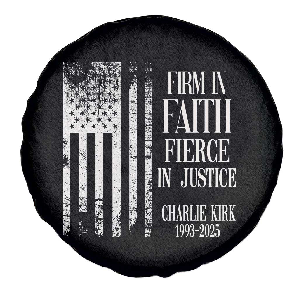 Charlie Kirk Patriotic Memorial Spare Tire Cover Firm in Faith Fierce in Justice American Flag TS02 Print Your Wear