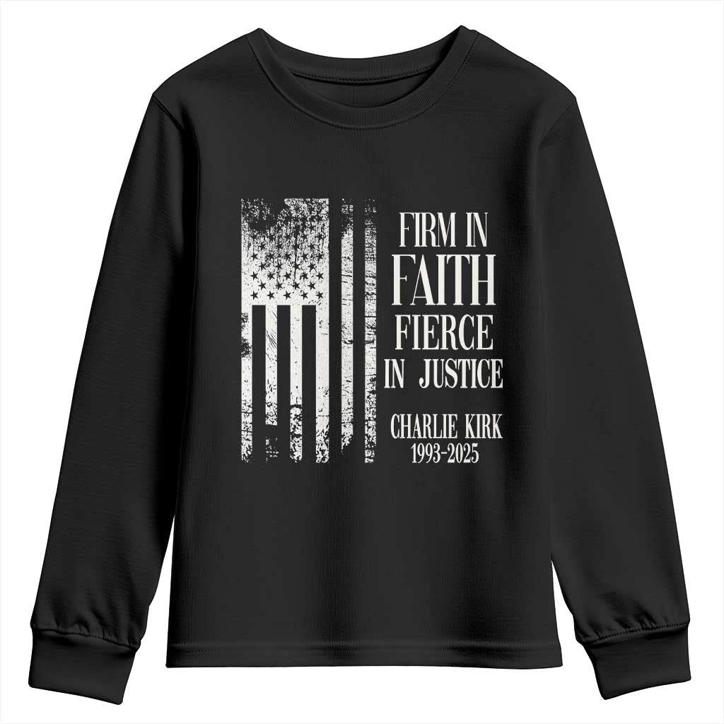 Charlie Kirk Patriotic Memorial Youth Sweatshirt Firm in Faith Fierce in Justice American Flag TS02 Black Print Your Wear