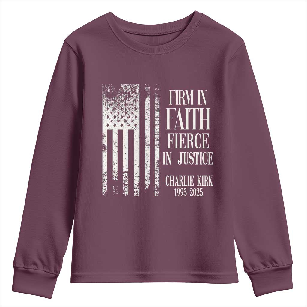 Charlie Kirk Patriotic Memorial Youth Sweatshirt Firm in Faith Fierce in Justice American Flag TS02 Maroon Print Your Wear