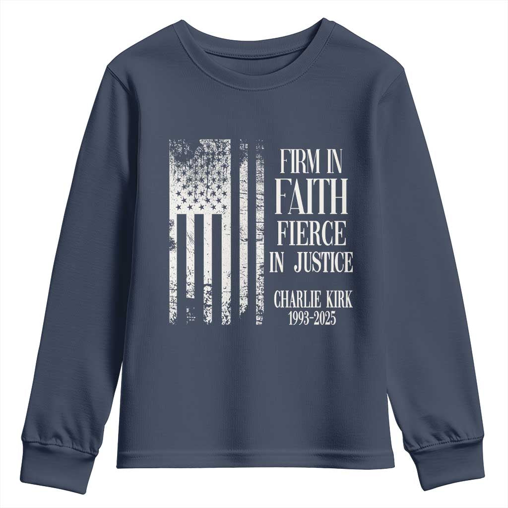 Charlie Kirk Patriotic Memorial Youth Sweatshirt Firm in Faith Fierce in Justice American Flag TS02 Navy Print Your Wear