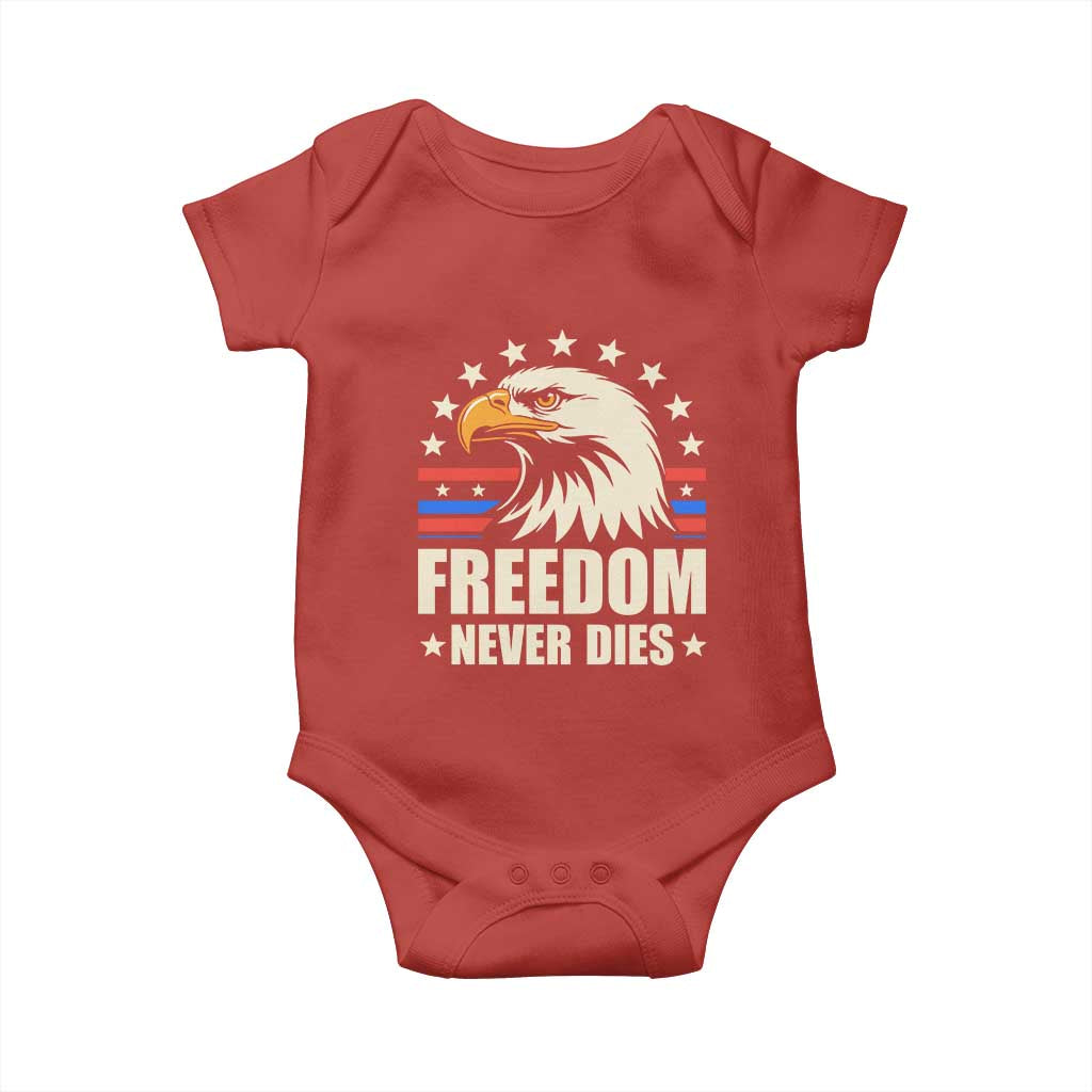 Freedom Never Dies Baby Onesie Bold Patriotic Eagle Graphic for True American Patriots TS02 Red Print Your Wear