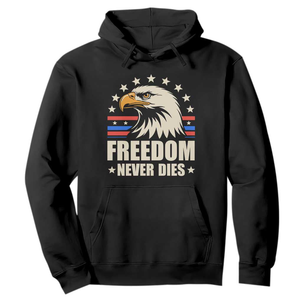 Freedom Never Dies Hoodie Bold Patriotic Eagle Graphic for True American Patriots TS02 Black Print Your Wear