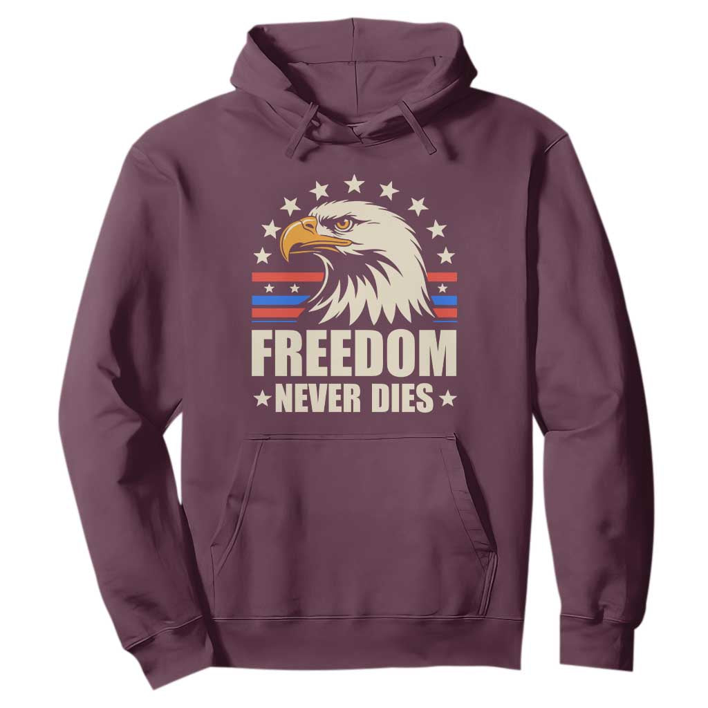 Freedom Never Dies Hoodie Bold Patriotic Eagle Graphic for True American Patriots TS02 Maroon Print Your Wear