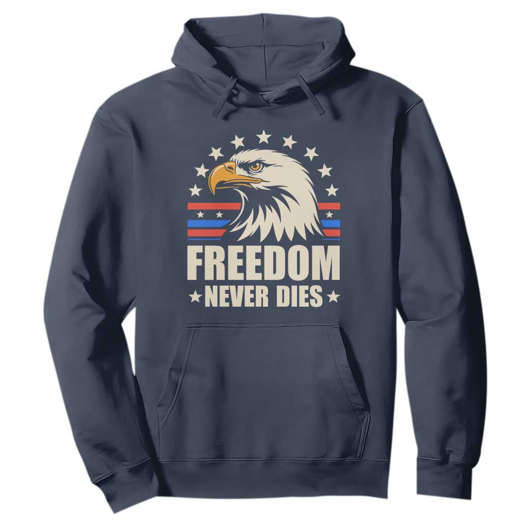 Freedom Never Dies Hoodie Bold Patriotic Eagle Graphic for True American Patriots TS02 Navy Print Your Wear