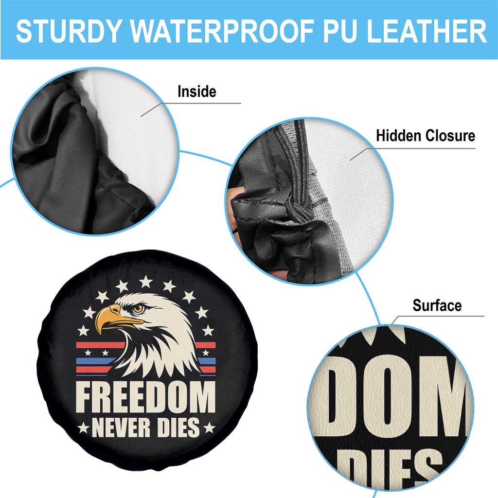 Freedom Never Dies Spare Tire Cover Bold Patriotic Eagle Graphic for True American Patriots TS02 Print Your Wear