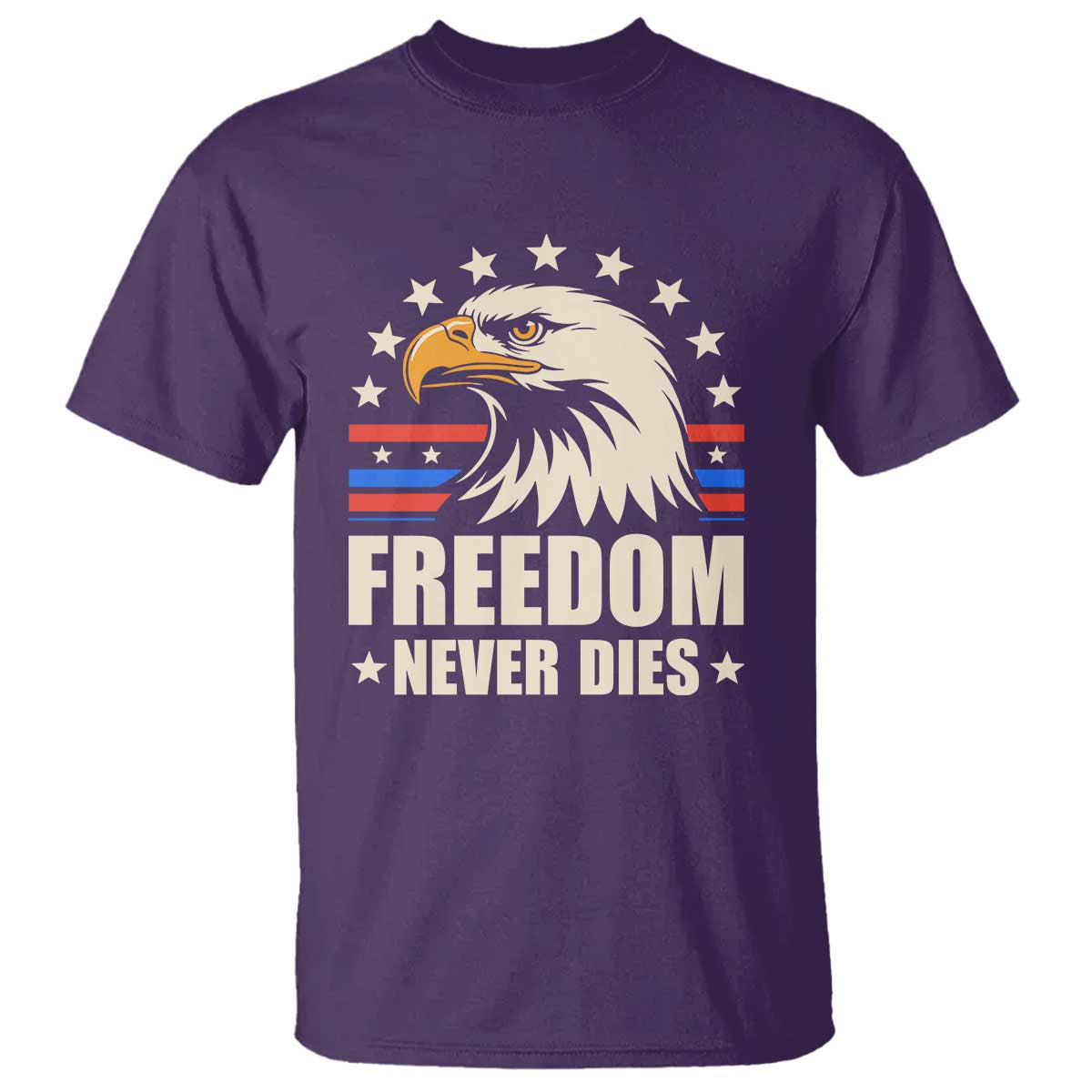 Freedom Never Dies T Shirt Bold Patriotic Eagle Graphic for True American Patriots TS02 Purple Print Your Wear