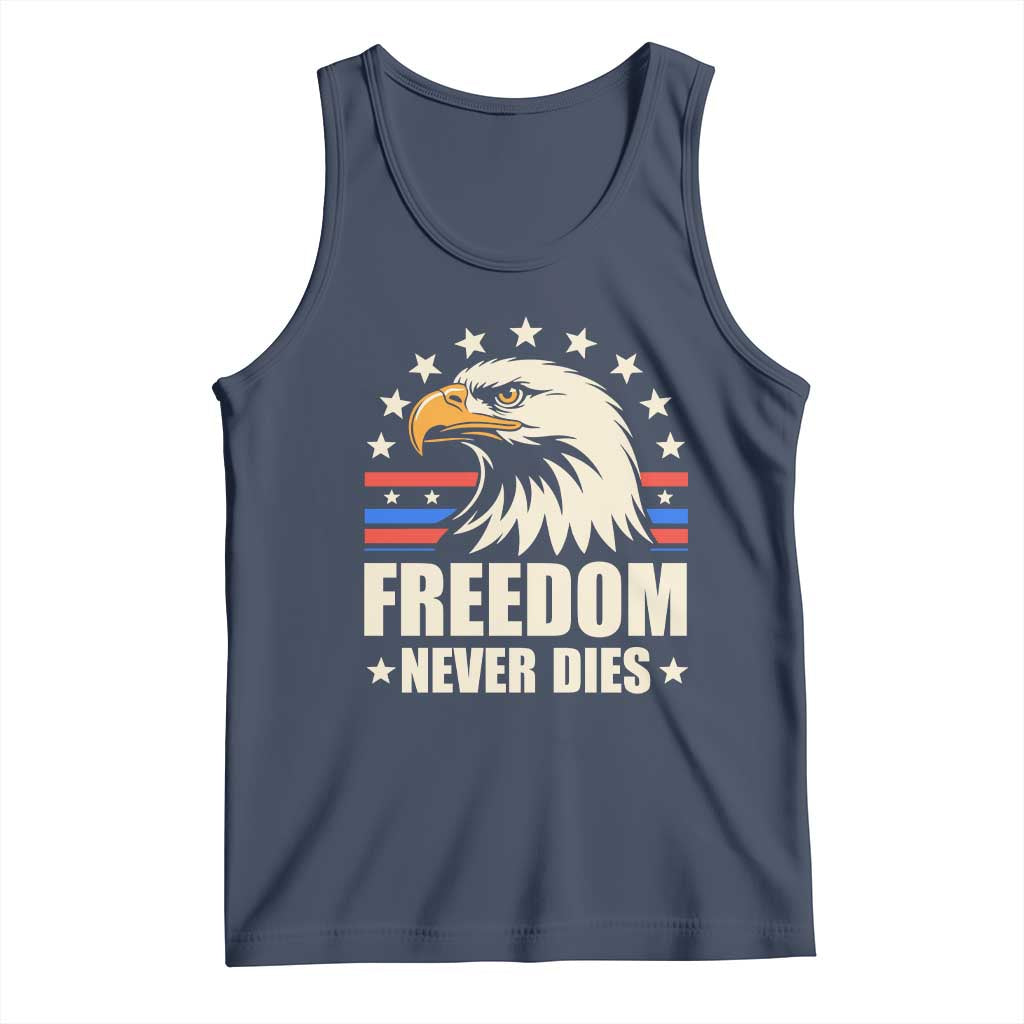 Freedom Never Dies Tank Top Bold Patriotic Eagle Graphic for True American Patriots TS02 Navy Print Your Wear