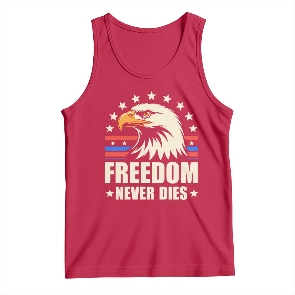 Freedom Never Dies Tank Top Bold Patriotic Eagle Graphic for True American Patriots TS02 Red Print Your Wear