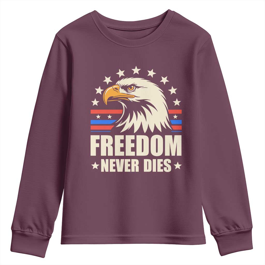 Freedom Never Dies Youth Sweatshirt Bold Patriotic Eagle Graphic for True American Patriots TS02 Maroon Print Your Wear