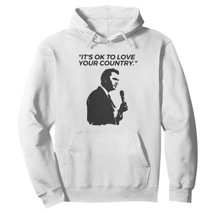 Patriotic Freedom Charlie Kirk Legacy Hoodie Its OK to Love Your Country TS02 White Print Your Wear