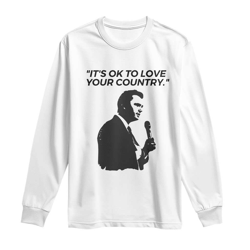 Patriotic Freedom Charlie Kirk Legacy Long Sleeve Shirt Its OK to Love Your Country TS02 White Print Your Wear