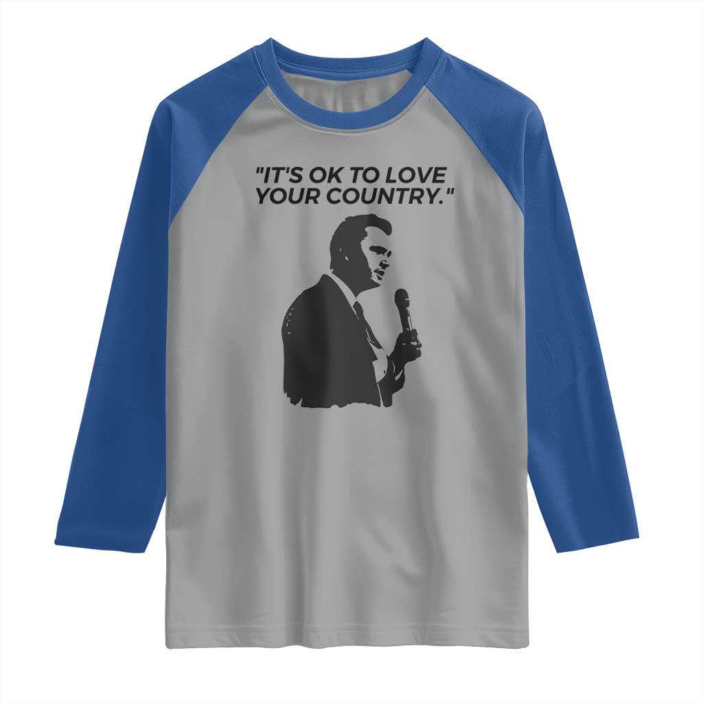 Patriotic Freedom Charlie Kirk Legacy Raglan Shirt Its OK to Love Your Country TS02 Sport Gray Royal Print Your Wear