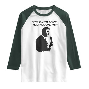 Patriotic Freedom Charlie Kirk Legacy Raglan Shirt Its OK to Love Your Country TS02 White Dark Forest Green Print Your Wear