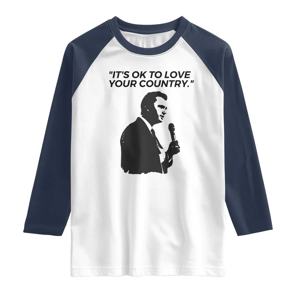Patriotic Freedom Charlie Kirk Legacy Raglan Shirt Its OK to Love Your Country TS02 White Navy Print Your Wear