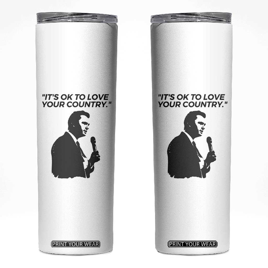 Patriotic Freedom Charlie Kirk Legacy Skinny Tumbler Its OK to Love Your Country TS02 White Print Your Wear