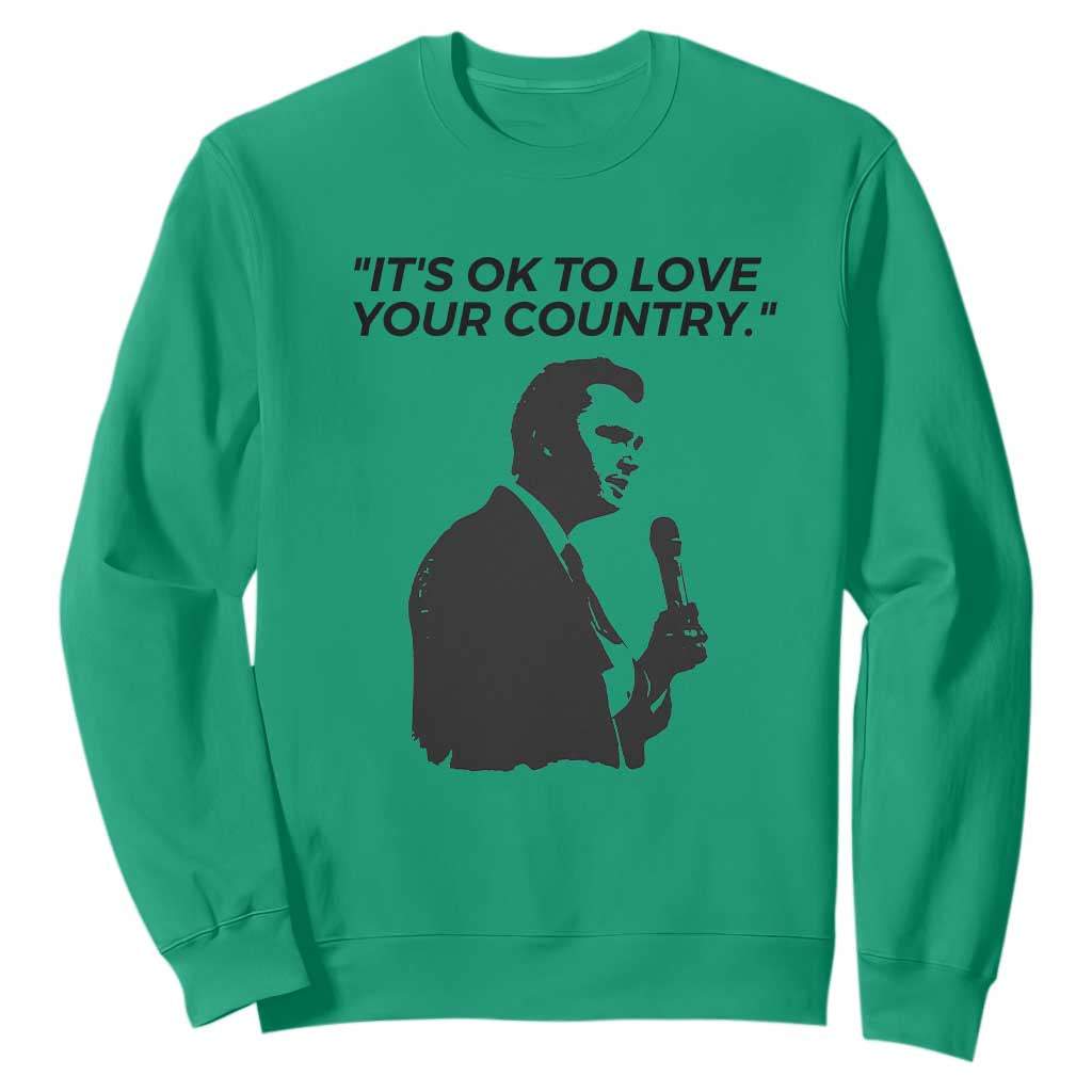 Patriotic Freedom Charlie Kirk Legacy Sweatshirt Its OK to Love Your Country TS02 Irish Green Print Your Wear