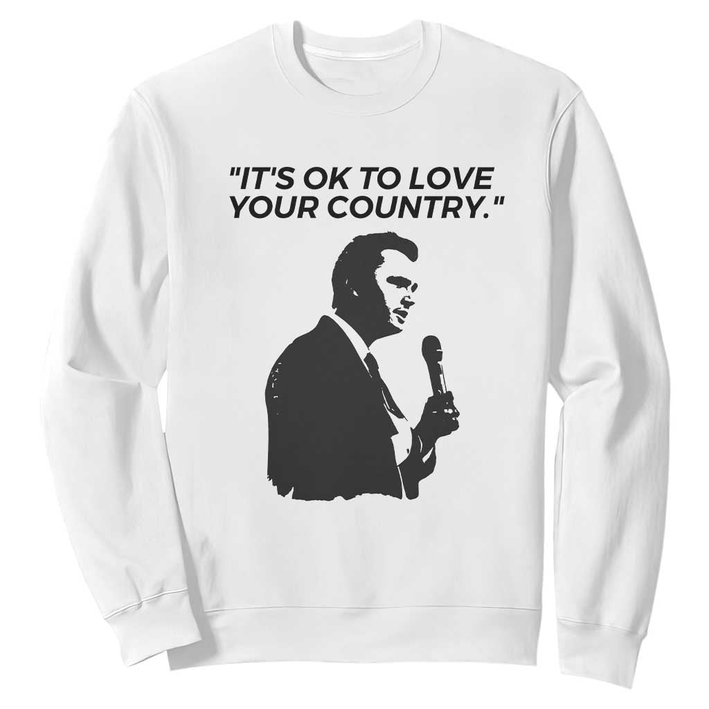 Patriotic Freedom Charlie Kirk Legacy Sweatshirt Its OK to Love Your Country TS02 White Print Your Wear