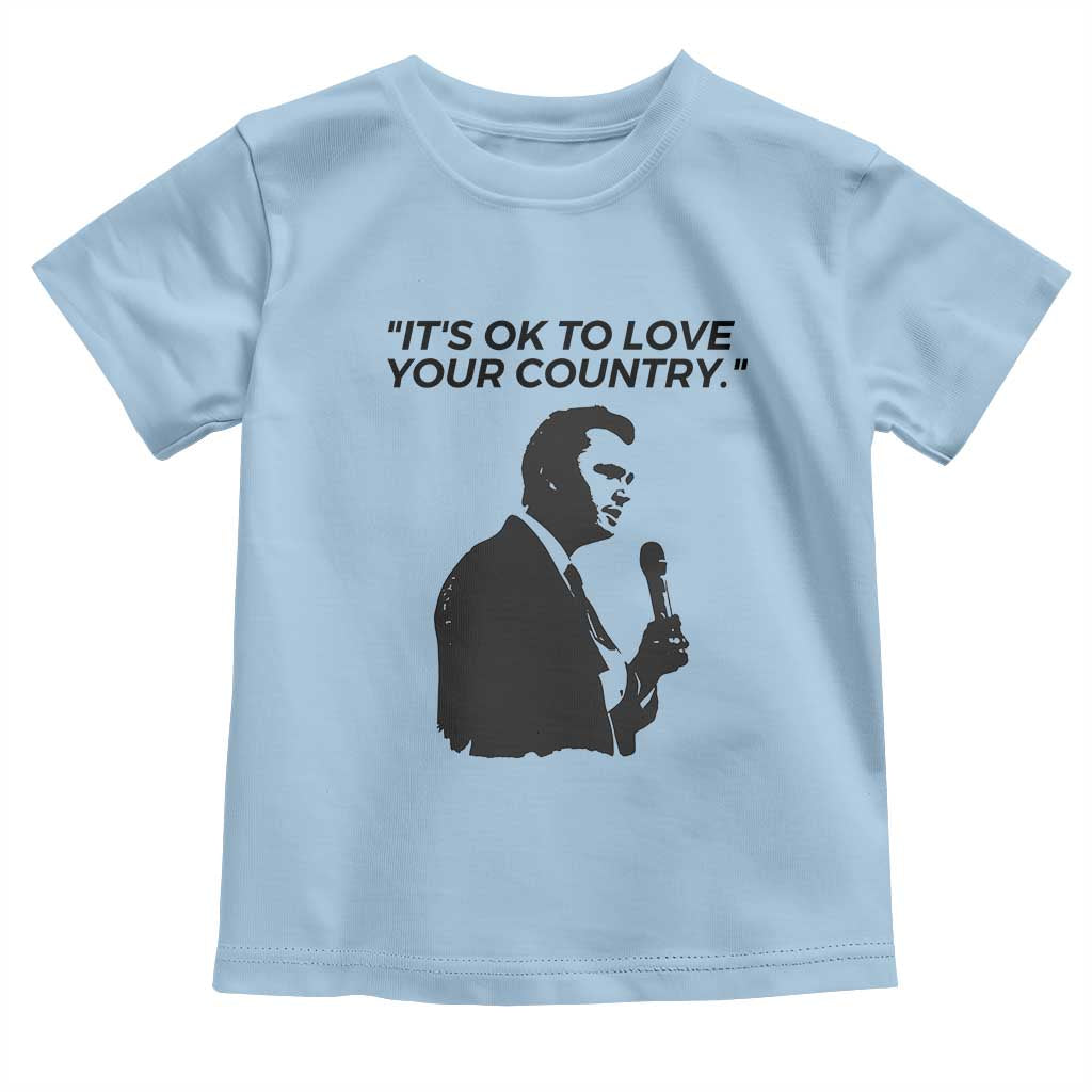 Patriotic Freedom Charlie Kirk Legacy Toddler T Shirt Its OK to Love Your Country TS02 Light Blue Print Your Wear