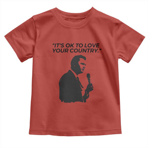 Patriotic Freedom Charlie Kirk Legacy Toddler T Shirt Its OK to Love Your Country TS02 Red Print Your Wear