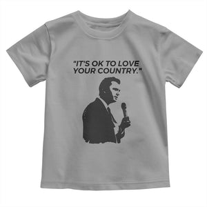 Patriotic Freedom Charlie Kirk Legacy Toddler T Shirt Its OK to Love Your Country TS02 Sport Gray Print Your Wear