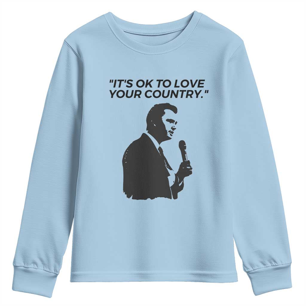 Patriotic Freedom Charlie Kirk Legacy Youth Sweatshirt Its OK to Love Your Country TS02 Light Blue Print Your Wear